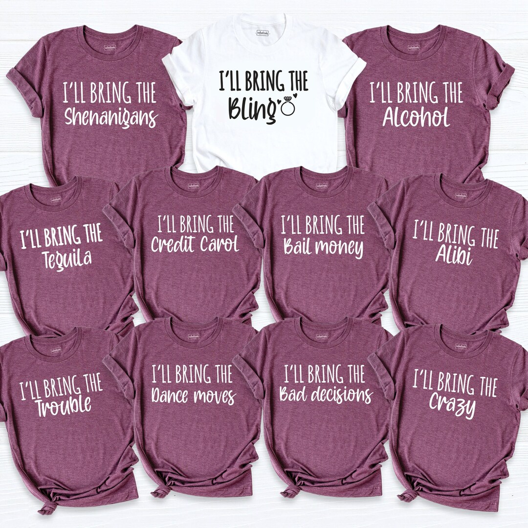 I'll Bring the Party Gift Shirt, Custom Bachelorette, Bridal Party