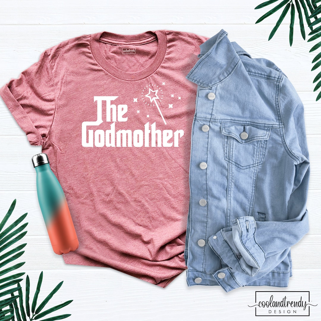The Godmother Shirt, the Godmother Tee, Godmother Shirt, Shirt for