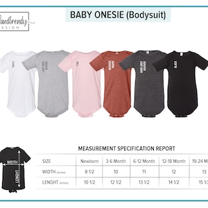 May include: Size chart for baby onesies in five colours: white, light grey heather, pink, heather mauve, dark grey heather, and black. The chart shows the width and length measurements in inches for newborn, 3-6 months, 6-12 months, 12-18 months, and 19-24 months.
