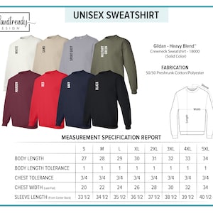 May include: A selection of unisex sweatshirts in various colors, including white, sand, maroon, red, navy, black, sport grey, and military green. The image includes a size chart and measurement specifications for the Gildan Heavy Blend crewneck sweatshirt.