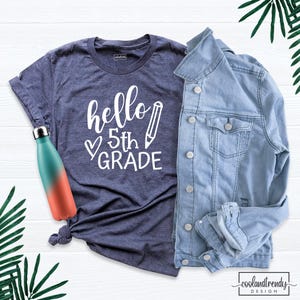 Hello 5th Grade Shirt, School Team Shirts, Fifth Grade Shirts, First Day Of School Shirt, Hello Teacher Outfit, 5th Grade Teacher Shirts