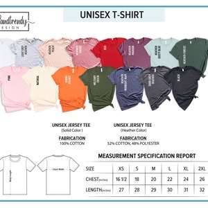 May include: Unisex t-shirt size chart with a color chart showing different colors of t-shirts. The size chart shows measurements in inches for chest and length for sizes XS, S, M, L, XL, 2XL, and 3XL.