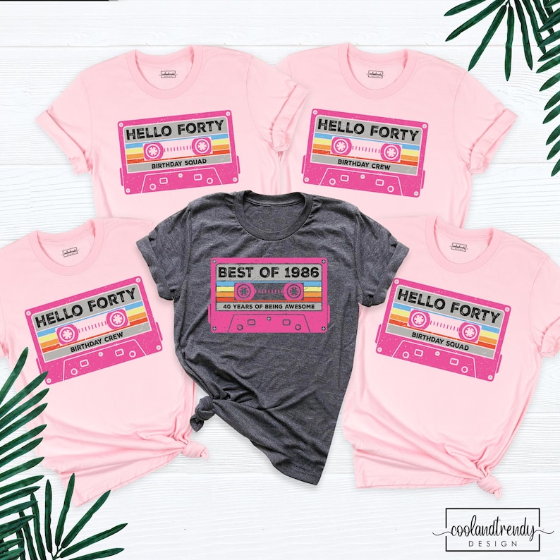 Custom 40th Birthday Shirt Forty Birthday Shirts Birthday Crew Shirt 1986 Cassette Tshirt Retro Birthday Family Tee Women Birthday Party Tee