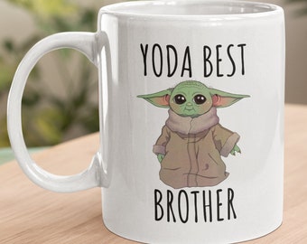 Yoda Best Brother Mug Best Brother Ever Gift Baby Yoda Mug Funny Gift