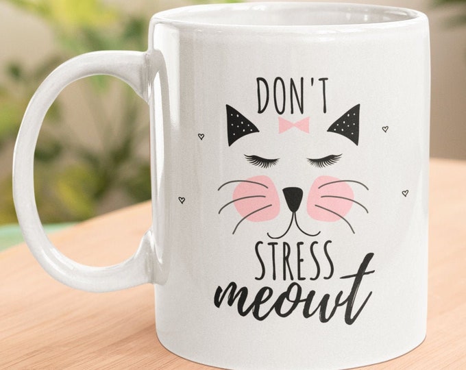 View of Cat Mug / Don't Stress Meowt / Funny Cat Mug / Crazy Cat Lady / Cat ...