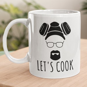 Breaking Bad Mug / Let's Cook / Heisenberg / Funny Coffee Mug / Coffee Lover Gift / Gifts for Him / Breaking Bad Gift / Walter White Mug