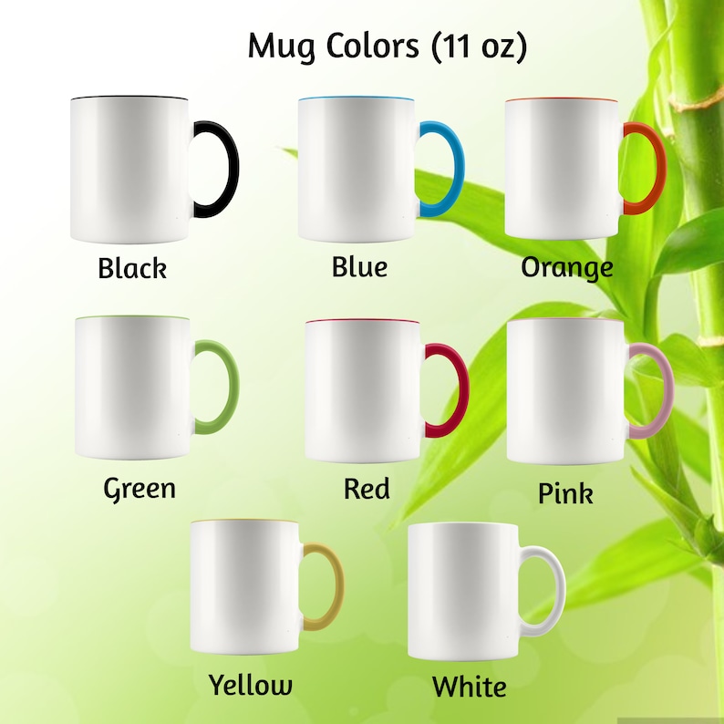 May include: Mug Colors (11 oz) - A set of 11 ounce white ceramic mugs with different colored rims and handles. The colors include black, blue, orange, green, red, pink, yellow, and white.