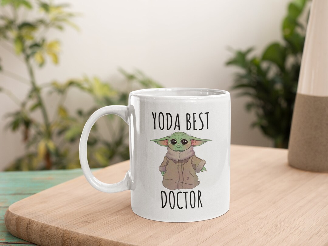 Yoda Best Doctor, Baby Yoda Mug, Doctor Mug, Doctor Gift, Gift for
