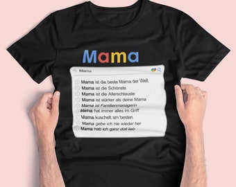 Unisex T-Shirt Mama Suchmaschine Lustige Sprüche für Mamas und Mütter | Geschenk zum Geburtstag oder Muttertag | Personalisiert