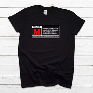 Melanin Rating Shirt; Black Girl Magic Shirt; Black Queen Shirt; Melanin Magic Shirt; Rated M Shirt; BlackGirls Rock;