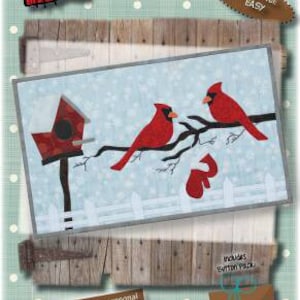 May include: A quilting pattern featuring two red cardinals perched on a branch with a birdhouse in the background. The pattern is titled "Cardinals 'n Mittens" and is 11 inches by 18 inches. The skill level is listed as "Easy".