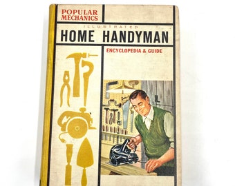 The Popular mechanics illustrated home handyman encyclopedia & guide