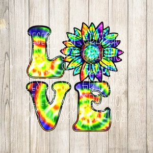 Love Sunflower Tie Dye, Hippie, Groovy, Summer, PNG, Digital Download, Sublimation file