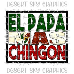 El Papa Mas Chingon, Mexican Flag, PNG, Digital Download, Sublimation file