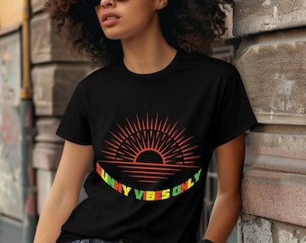 Sunny Vibes Only T-Shirt: Heavy Cotton Summer Tee