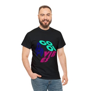 Cool vibes only t-shirt
