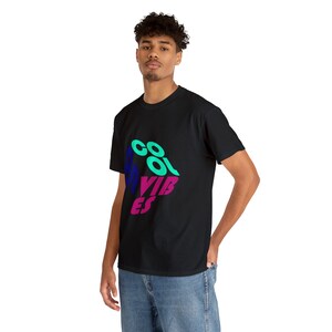 Cool vibes only t-shirt