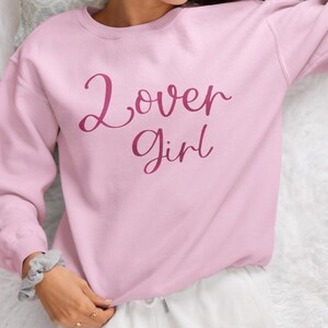 Lover Girl Valentine, Women&#39;s Valentines Day Sweatshirt, Valentines Day Shirt, Valentine Sweatshirt, Gifts For Her, Lover Girl Sweatshirt