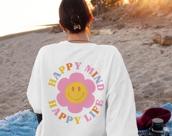 Happy Mind Happy Life Sweatshirt, Sudadera estética, Sweatshirt Smiley Face, Vsco Sweatshirt, Tumblr Hoodie, Trendy Sweatshirt, Y2k Shirt