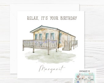 Personalised Static Caravan Themed Birthday Card Featuring Any Name. Relax, It’s Your Birthday.
