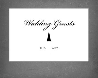 Printable Wedding Guests Direction Sign, Digital Files to print yourself, Wedding Direction Arrow, Downloadable Wedding Guest Reception Sign