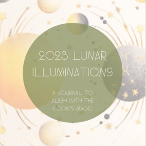 2023 Lunar Cycles Digital Journal | Ful & New Moon Prompts | Moon Phases | Manifesting | Releasing | Moon Rituals | Essential Oils Guide