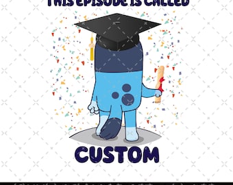 Este episodio se llama PNG personalizado, Png de la familia Bluey, archivos de calcomanías, pegatinas de vinilo, imagen del automóvil, Png de amigos de Bluey, PNG de graduación de Bluey personalizado