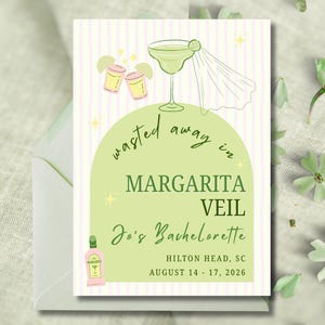 May include: A rectangular invitation card with a light pink and white vertical striped background. It features a green arch containing the text "wasted away in MARGARITA VEIL Jo's Bachelorette HILTON HEAD, SC AUGUST 14 - 17, 2026" and illustrations of a margarita glass with a veil, two small glasses, and a bottle.