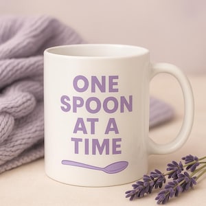 One Spoon at a Time Mug; Spoonie Affirmation Coffee Cup; Chronic Illness Gift, Flare Day Self-Care Mug; 11oz or 15oz; Lavender Design; Gift