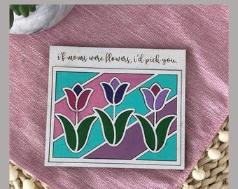 Muttertag Blume Mosaik geschnitten Datei SVG Glowforge Wenn Mütter waren Blumen würde ich Sie wählen