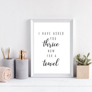I have asked you thrice now for a towel print David Rose Quotes David Rose Prints Moira Rose Alexis Rose Digital Print image 1