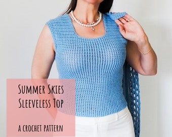 Summer Skies Sleeveless Top Crochet Pattern XS-XL Sizes, Crochet Tank T-Shirt, Instant Download PDF, Crocheted Tank Tops Shirts, Tutorial