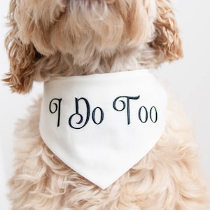 I Do Too Bandana Snap-on Bandana for Dog Engagement Bandana Engagement Announcement Dog Bandana Wedding Dog Bandana Wedding Dog | IVORY