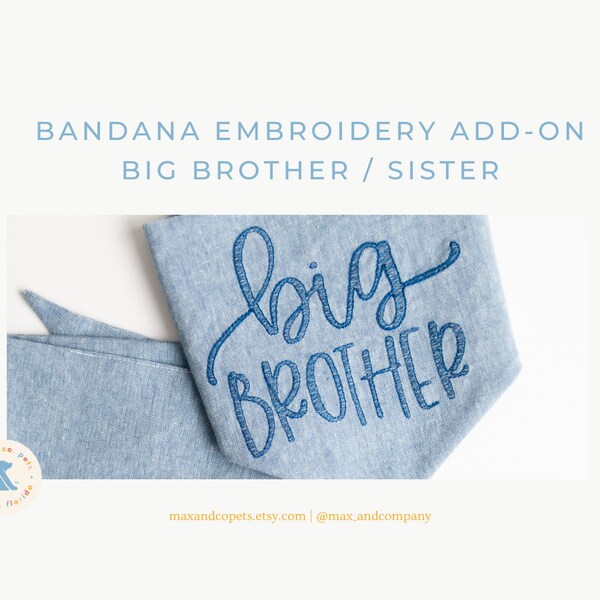 Bandana Finishing ADD-ON - Big Brother / Big Sister Embroidery