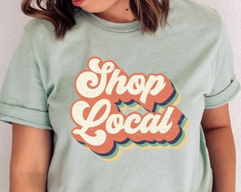 Shop Local Shirt - Etsy