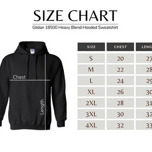 May include: A black hooded sweatshirt with a size chart. The chart displays chest and length measurements in inches for sizes S to 4XL. The text "SIZE CHART" is at the top, with "Gildan 18500 Heavy Blend Hooded Sweatshirt" below.