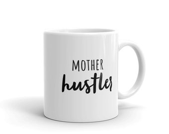 Tasse mère Hustler | Tasses à café pleines d'esprit | Cadeau fête des mères | Cadeaux pour elle | Cadeaux pour maman | Nouvelle maman | Rae Dunn | Carburant de maman | Momager