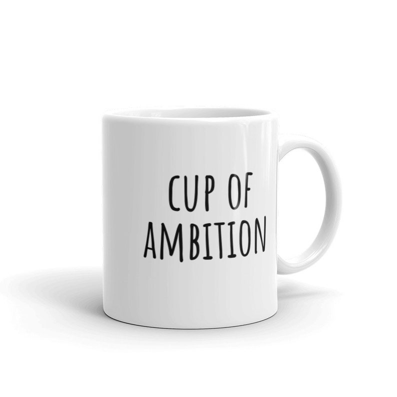 Cup of Ambition Mug Dolly Parton 9 to 5 Jane Fonda Intersectional Feminist Pop Culture Social Justice Witty Coffee Mugs image 1