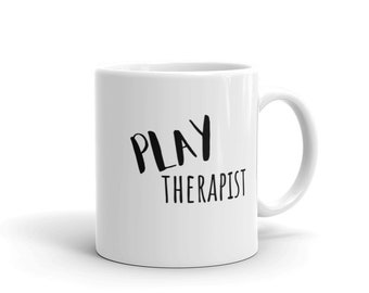 Play Therapist mug | cute therapy counseling clinician psychologist CCPT MSW LCSW children coffee tea mugs holiday gift