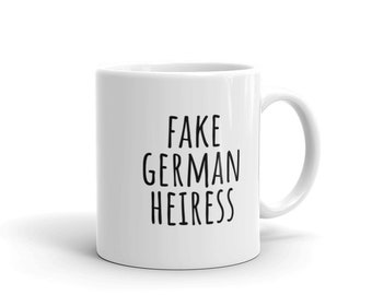 Fake German Heiress Mug | Witty Coffee Mugs | Anna Delvey | Pop Culture | Do Not Have Time for This, I Do Not Have Time for You I Rae Dunn