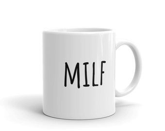 MILF Mug | Witty Coffee Mugs | Valentine's Day | Mother's Day | Gifts for Her | New Mom | Couples Mugs | Rae Dunn | Boy Mom | Girl Mom
