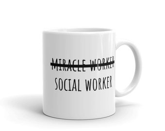 Miracle Worker - Social Worker mug | cute funny social work clinician therapist counselor msw lcsw coffee tea mugs