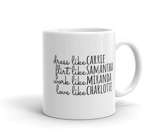 Le sexe et la tasse de la ville | Tasses à café pleines d'esprit | Caractères SATC | Et juste comme ça... | Carrie Bradshaw | Samantha Jones | Mirande | Charlotte