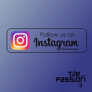 May include: A graphic with the Instagram logo and the text "Follow us on Instagram @tilepassion". Below the graphic is the text "tile... passion shop".