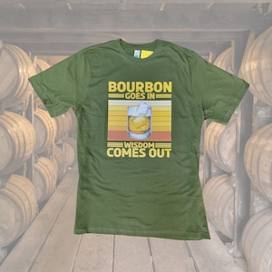 Bourbon Goes In Wisdom Comes Out Bourbon Drinking Lover Gift T-Shirt, Long Sleeve T-shirt, Funny Gift For Father, Brother, Dad T-shirts -