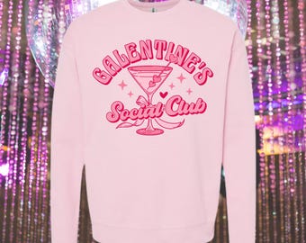 Galentine’s Social Club Sweatshirt • Galentine’s Day Crewneck • Girls Night Sweatshirt • Valentine’s Besties Shirt • Pink Valentine Top