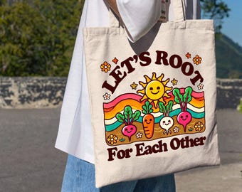 Root For Each Other Eco Tote Bag | garde ner | gardenful | gift-for-gardening-mom | gardene r | gardening birthdaye | gardener gardeneing