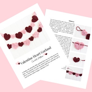 May include: A crochet pattern for a Valentine's Day heart garland. The pattern includes instructions for making the hearts and assembling the garland. The image shows a finished garland with pink and burgundy hearts.