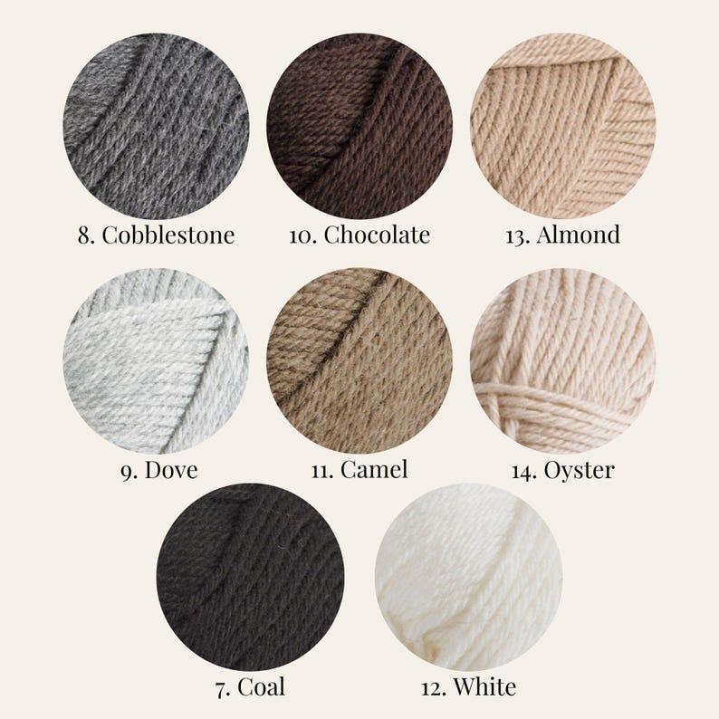 May include: Yarn color chart with 10 different yarn colors, including Cobblestone, Chocolate, Almond, Dove, Camel, Oyster, Coal, White, and more.