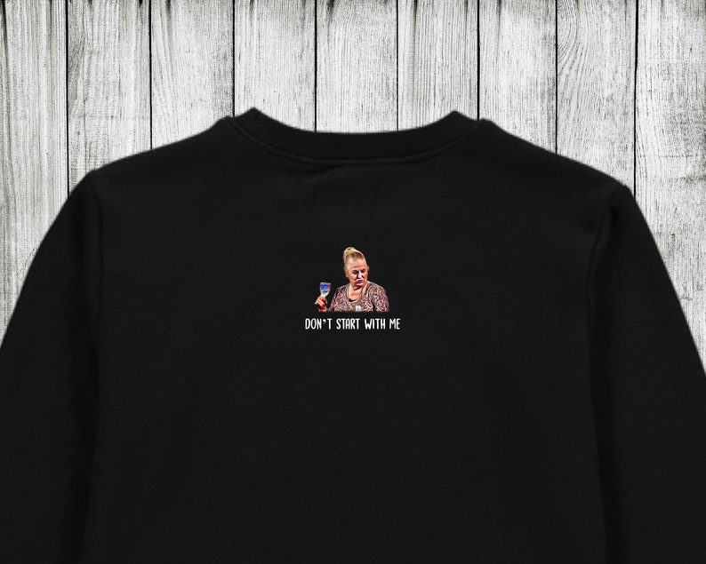 I/'m a Celeb Diva Funny Jumper Don/'t Start With Me Jumper Fun Slogan Kim Woodburn Big Brother
